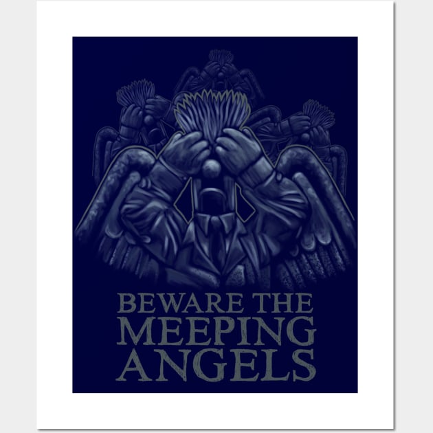 Beware of the Meeping Angels Wall Art by Art By James Hance